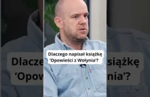 WITOLD SZABŁOWSKI: dlaczego napisał książkę "Opowieści z Wołynia"? #ukraina