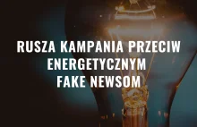 Rusza kampania przeciw energetycznym fake newsom