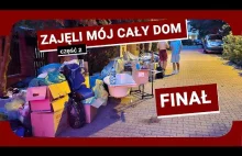 ZAJĘLI MÓJ CAŁY DOM CZ.2