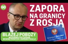 O bezpieczeństwie granic Polski rozmawiamy z ministrem Błażejem Pobożym