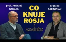 Prof. Andrzej Nowak i dr Jacek Bartosiak: Do czego dąży Rosja w naszej części św