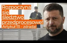 Rusza śledztwo przedprocesowe przeciwko Wołodymyrowi Zełenskiemu!