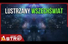 Czy ciemna materia pochodzi z lustrzanego wszechświata?