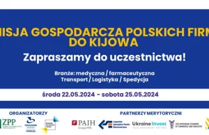 Misja gospodarcza polskich firm do Kijowa. Czas zacząć robić biznesy