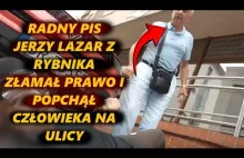 STOPCHAM RYBNIK +18 RADNY PIS atakuje na ulicy obywatela podczas ujęcia