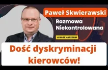 Dość dyskryminacji kierowców. Paweł Skwierawski mówi o bredniach ekoszurów.