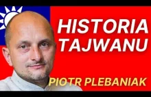 Piotr Plebaniak: Pasjonująca historia Tajwanu. Sun Yat-sen, Czang Kaj Szek