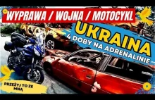 UKRAINA NA MOTO - WYPRAWA 2023 - 4 DOBY na ADRENALINIE