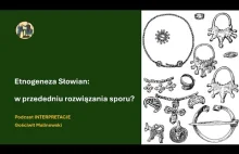 Etnogeneza Słowian: w przededniu rozwiązania sporu?