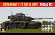 Działonowy T 72 gra w Gunner HEAT PC! I M60A3TTS I Omówienie, mini poradnik i ga