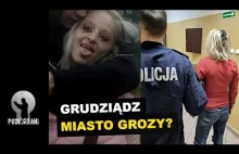 Czy Grudziądz wyrasta na miasto grozy?