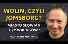 Wolin, czyli Jomsborg? Miasto Słowian i Wikingów oraz jego legendy