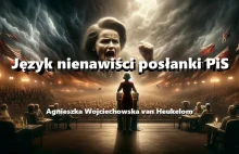 Video - Język nienawiści posłanki PiS - Agnieszka Wojciechowska van Heukelom