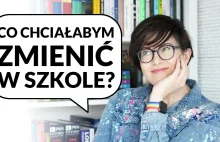 Co zmieniłabym w szkole? | Po Cudzemu #260 - YouTube