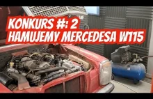 Konkurs #2: Relacja z hamowni z Mercedes w115 230.4