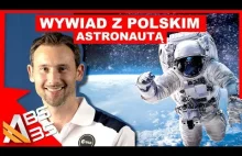 Jak zostałem astronautą? Dr Sławosz Uznański - nowy, polski astronauta - [BS3]