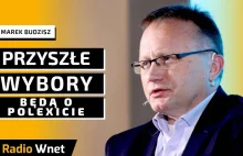 Marek Budzisz: Polexit - temat przyszłych wyborów