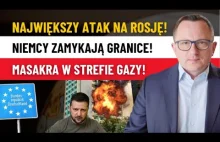 Największy ATAK Ukrainy na Rosję! 144 drony! NIEMCY Zamykają Granice! Masakra w