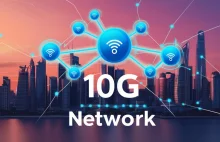 Chiny uruchomiły najszybszy internet świata 10G w Xiongan