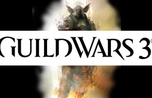 Guild Wars 3 nadchodzi (!!!)