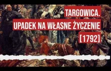 Targowica. Upadek na własne życzenie [1792]