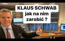 Klaus SCHWAB - Jak Na Nim Zarobić?