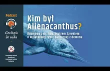 Alienacanthus - wyjątkowa ryba z dewonu