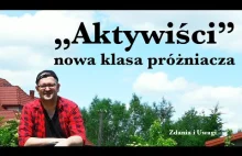 "Aktywiści" - nowa klasa próżniacza