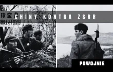 O krok od wojny Chin z ZSRR. Zapomniany konflikt komunistycznych mocarstw.