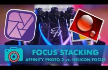 Focus stacking Affinity Photo 2 vs. Helicon Focus