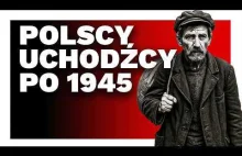 Polscy uchodźcy. Miliony ludzi wyrzucone z domów. Tak wyglądała Europa po 1945 r