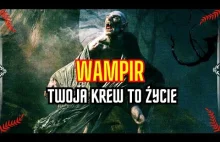 Wampiry i Wampiryzm / Bestiariusz Słowiański - Remaster