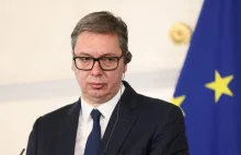 Prezydent Serbii Vučić: Za 3-4 miesiące wybuchnie wojna światowa