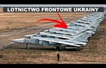 Gdzie Się Podziało 2800 Samolotów Ukraińskich Sił Powietrznych Od 1992 Do 2023 R