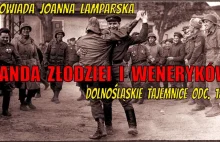 Armia złodziei i weneryków. Dolnośląskie Tajemnice - opowiada Joanna Lamparska