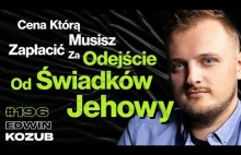 #196 Dlaczego Świadkom Jehowy Bardzo Zależy Na Werbowaniu Ludzi? – Edwin Kozub