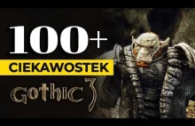 100+ CIEKAWOSTEK z Gothic 3