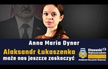 Alaksandr Łukaszenka może nas jeszcze zaskoczyć | Anna Maria Dyner