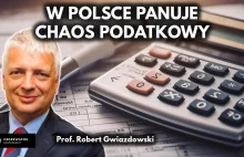 Przepisy podatkowe są niespójne i antyludzkie - prof. Robert Gwiazdowski