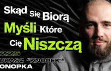 #225 Jak Kontrolować Emocje? Jak Wydobyć Potęgę Głosu? Łukasz "Knopek" Konopka