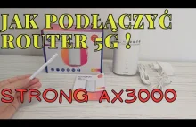 Jak podłączyć router 5G - mega szybki internet mobilny z routerem STRONG AX3000