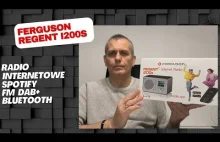 Ferguson Regent i200s recenzja radia internetowego z Spotify, DAB+ i B...