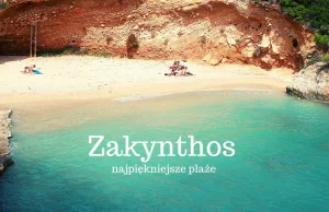 Zakynthos - 10 najpiękniejszych plaż - Podróże bez ości