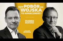 JAK ZBUDOWAĆ W POLSCE OBYWATELSKĄ ARMIĘ? POBÓR DO WOJSKA WRÓCI? | MAREK BUDZISZ