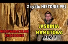 JASKINIA MAMUTOWA część 2 | NACIEKI NIEODWRACALNIE ZNISZCZONE! | Z cyklu HISTORI
