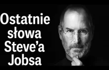 Ostatnie słowa Stevea Jobsa zmieniają wszystko