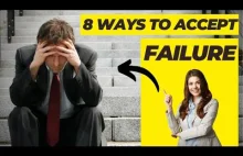 8 Ways to Accept Failure in Life