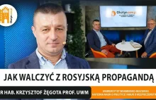 Jak walczyć z rosyjską propagandą? Rozmawiamy z politologiem, prof. Krzysztofem