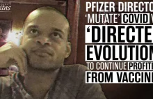 Dyrektor wykonawczy firmy Pfizer: „Zmutuj” COVID poprzez „kierowaną ewolucję”