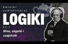 Kwiatki audiofilskiej logiki cz. 1: Wina, zegarki i czajniczki